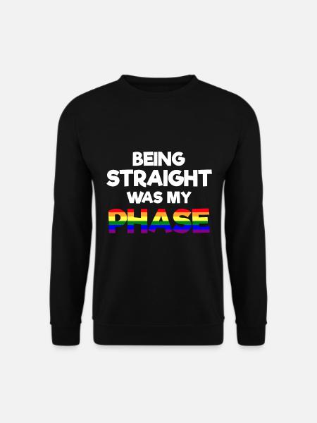 Being Straight Was My Phase Pansexuell - Unisex Pullover - Schwarz