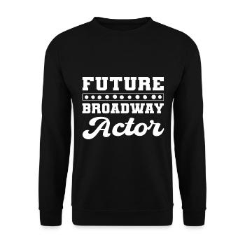 Future Broadway actor - Unisex Sweatshirt - black - Front - Alina (178cm) & Michal (187cm)