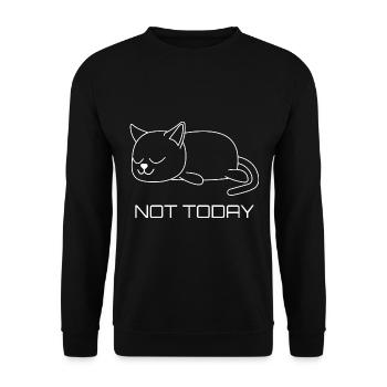 Not Today Katze Katzen Katzenliebhaber - Unisex Pullover - Schwarz - Vorne - Alina (178cm) & Michal (187cm)