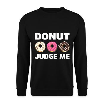Donut Judge Me Donut Maker - Unisex Pullover - Schwarz - Vorne - Alina (178cm) & Michal (187cm)