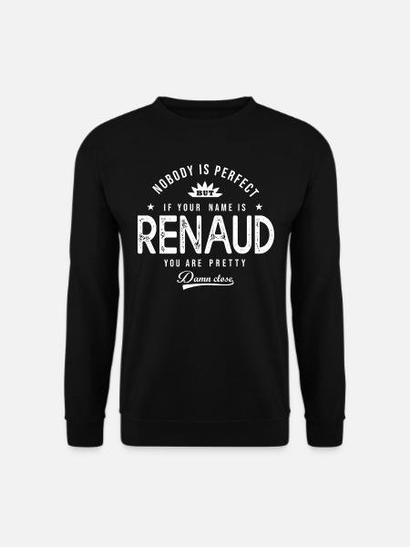 Renaud cadeau shirt personnalisé prénom renaud - Sweat-shirt Unisexe - noir