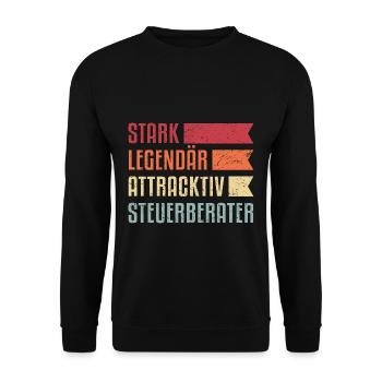 Steuerberater Spruch stark legendär attraktiv Steu - Unisex Pullover - Schwarz - Vorne - Alina (178cm) & Michal (187cm)