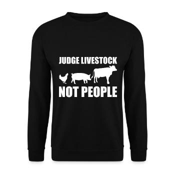 Judge Livestock Not People Viehspezialist - Unisex Pullover - Schwarz - Vorne - Alina (178cm) & Michal (187cm)