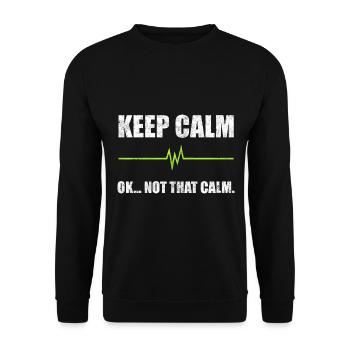 Keep Calm Ok. Not That Calm Sanitäter - Unisex Pullover - Schwarz - Vorne - Alina (178cm) & Michal (187cm)