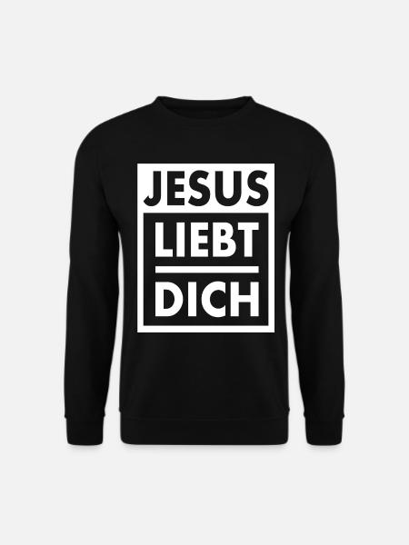 Jesus - Jesus Christus - Spruch - Jesus Liebt Dich - Unisex Pullover - Schwarz