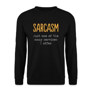 Sarkasmus Witzige Lustiger Spruch Geschenk Idee - Unisex Pullover - Schwarz - Vorne - Alina (178cm) & Michal (187cm)