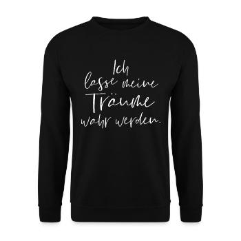 Ich lasse meine Träume wahr werden - Unisex Pullover - Schwarz - Vorne - Alina (178cm) & Michal (187cm)