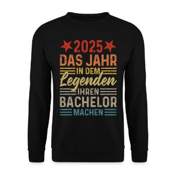 2025 - Jahr in dem Legenden ihren Bachelor machen - Unisex Pullover - Schwarz - Vorne - Alina (178cm) & Michal (187cm)