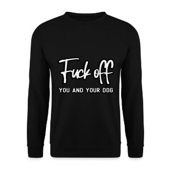 FU OFF you and your dog - Unisex Pullover - Schwarz - Vorne - Alina (178cm) & Michal (187cm)