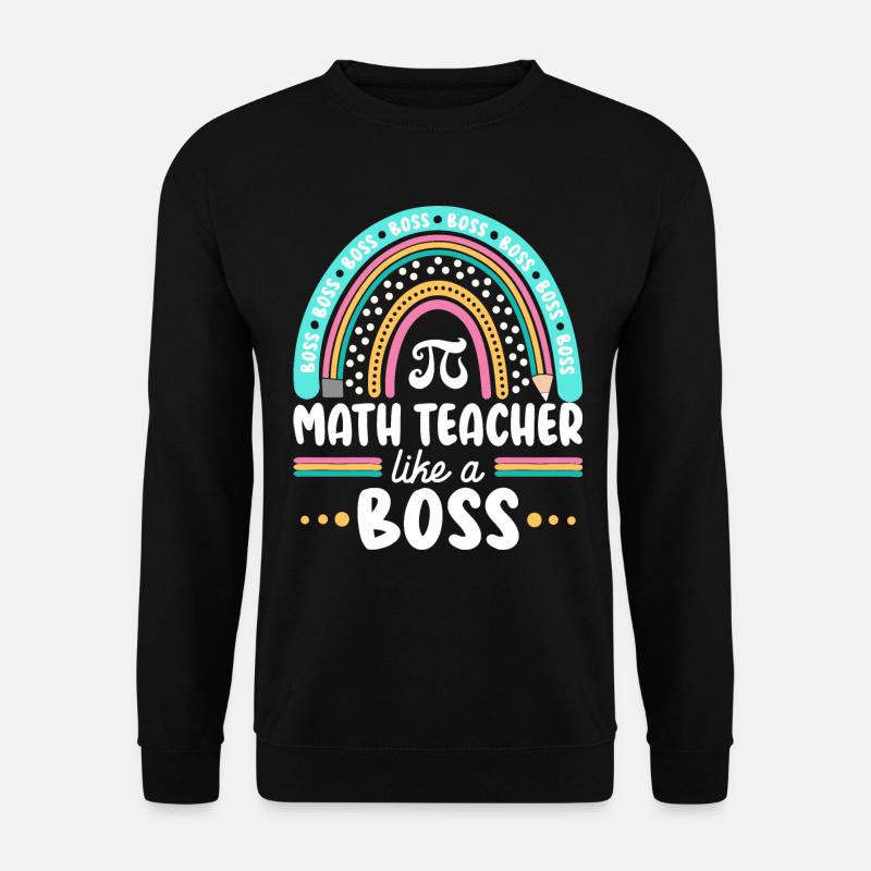 Humour Prof de Maths Comme Boss Des Mathématiques - Sweat-shirt Unisexe - noir
