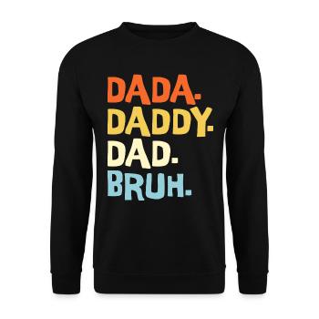 Dada Papa Bruh Vatertagsgeschenk 2023 - Unisex Pullover - Schwarz - Vorne - Alina (178cm) & Michal (187cm)