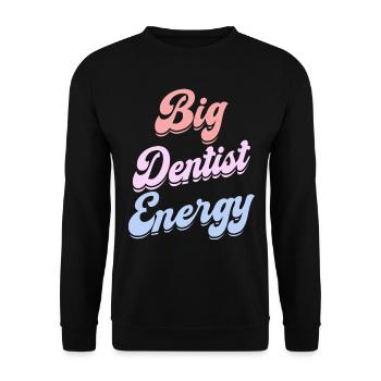 Energetic Dentist Female Dentist - Unisex Sweatshirt - black - Front - Alina (178cm) & Michal (187cm)