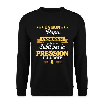 Papa Vendéen Ne Subit Pas La Pression Humour Papa - Sweat-shirt Unisexe - noir - Devant - Alina (178cm) & Michal (187cm)