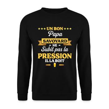 Papa Savoyard Ne Subit Pas La Pression Humour Papa - Sweat-shirt Unisexe - noir - Devant - Alina (178cm) & Michal (187cm)