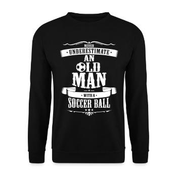 Never Underestimate An Old Man With Soccer Ball - Unisex Sweatshirt - black - Front - Alina (178cm) & Michal (187cm)