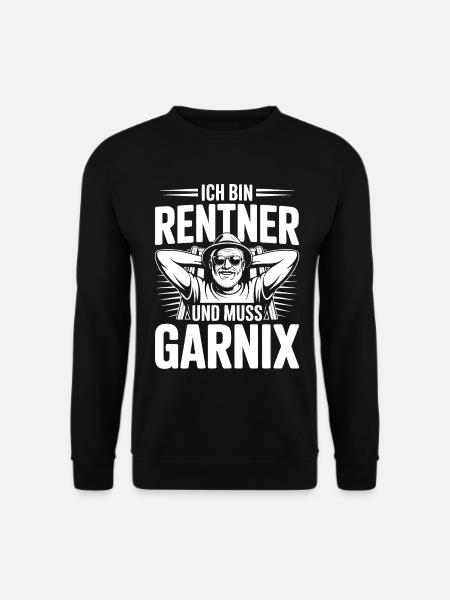 Ich bin Rentner - Unisex Pullover - Schwarz