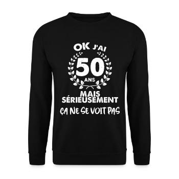 OK j'ai 50 ans Humour Anniversaire - Sweat-shirt Unisexe - noir - Devant - Alina (178cm) & Michal (187cm)