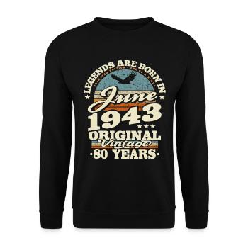 Geboren im Juni 1943 - 80 Jahre alt - Unisex Pullover - Schwarz - Vorne - Alina (178cm) & Michal (187cm)