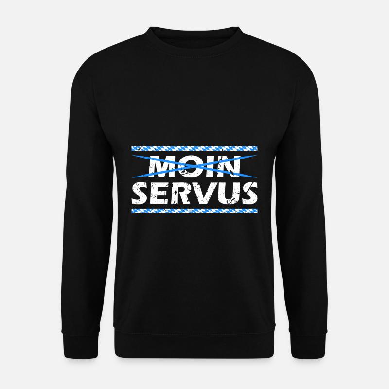 Bei Uns Sagt Man Servus Bayern Bayrisch - Unisex Pullover - Schwarz