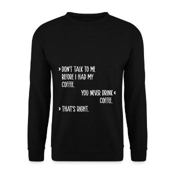 café dire blague drôle humour amateur de café - Sweat-shirt Unisexe - noir - Devant - Alina (178cm) & Michal (187cm)