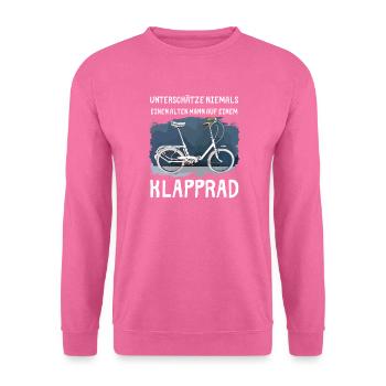 Klapprad - Unterschätze niemals einen alten Mann - Unisex Pullover - Pink - Vorne