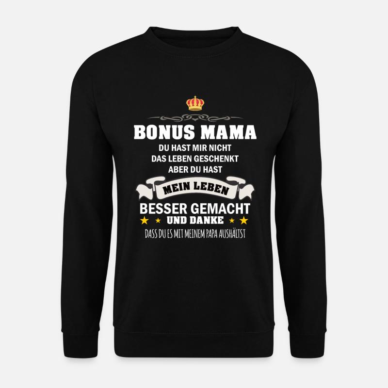 Bonus Mama Stiefmutter Stiefmama Geschenkidee - Unisex Pullover - Schwarz
