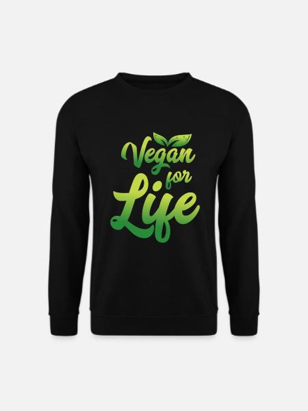 Vegan Vegan for Life - Unisex Pullover - Schwarz