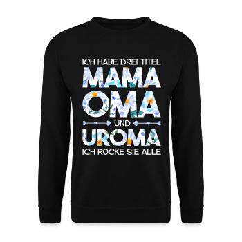 Mama Oma Uroma Geschenk Muttertag - Unisex Pullover - Schwarz - Vorne - Alina (178cm) & Michal (187cm)