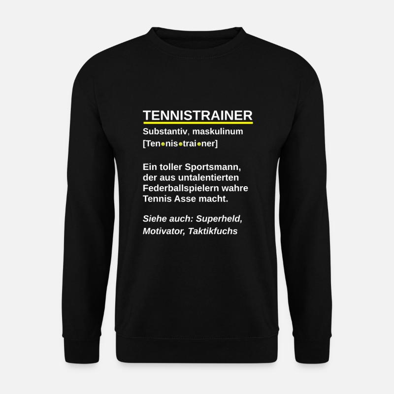 Tennistrainer Spruch Tennis Training Wörterbuch - Unisex Pullover - Schwarz