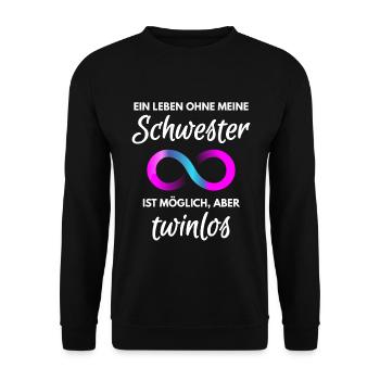 Zwillingsschwester Spruch für Zwillinge Bruder - Unisex Pullover - Schwarz - Vorne - Alina (178cm) & Michal (187cm)