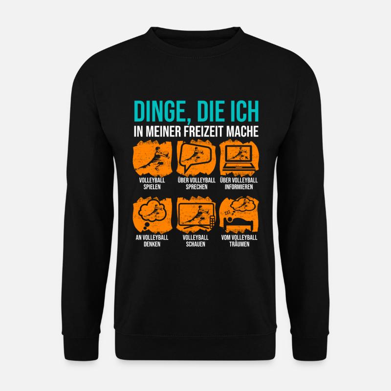 Volleyball Spruch für Volleyballer - Unisex Pullover - Schwarz