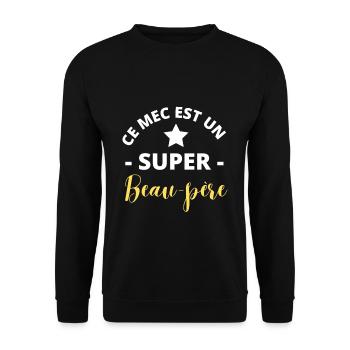 Ce mec est un super beau-père - Sweat-shirt Unisexe - noir - Devant - Alina (178cm) & Michal (187cm)