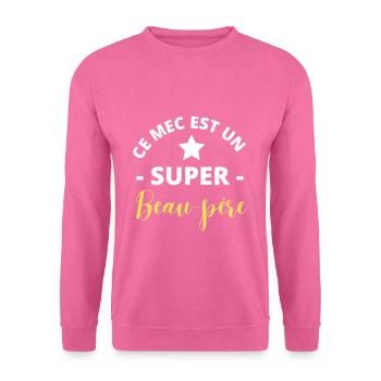 Ce mec est un super beau-père - Sweat-shirt Unisexe - rose - Devant
