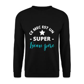 Ce mec est un super beau-père - Sweat-shirt Unisexe - noir - Devant - Alina (178cm) & Michal (187cm)