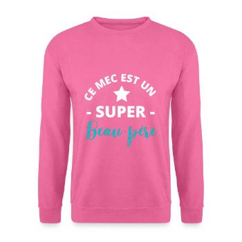 Ce mec est un super beau-père - Sweat-shirt Unisexe - rose - Devant