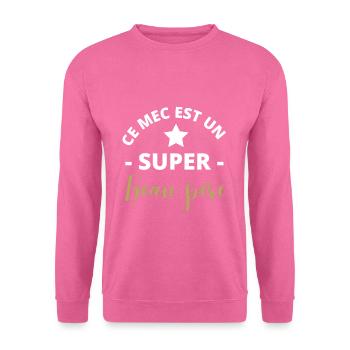 Ce mec est un super beau-père - Sweat-shirt Unisexe - rose - Devant
