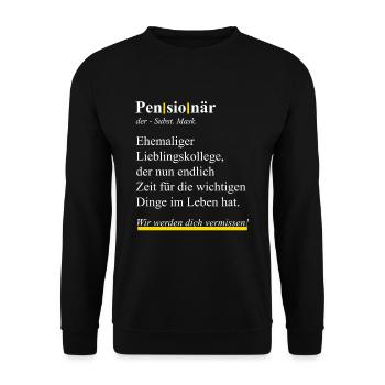 Pensionär Geschenk Arbeitskollege zum Ruhestand - Unisex Pullover - Schwarz - Vorne - Alina (178cm) & Michal (187cm)