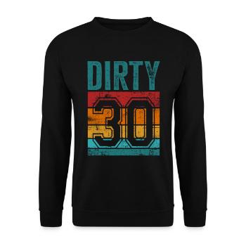 30e anniversaire 30 ans Dirty 30 - Sweat-shirt Unisexe - noir - Devant - Alina (178cm) & Michal (187cm)