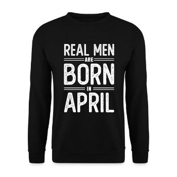 Anniversaire De vrais hommes naissent en avril - Sweat-shirt Unisexe - noir - Devant - Alina (178cm) & Michal (187cm)