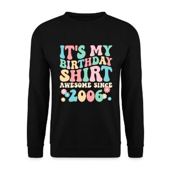 Geburtstag Geburtstagsshirt besonders seit 2006 - Unisex Pullover - Schwarz - Vorne - Alina (178cm) & Michal (187cm)