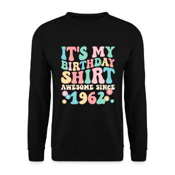 Geburtstag Geburtstagsshirt besonders seit 1962 - Unisex Pullover - Schwarz - Vorne - Alina (178cm) & Michal (187cm)