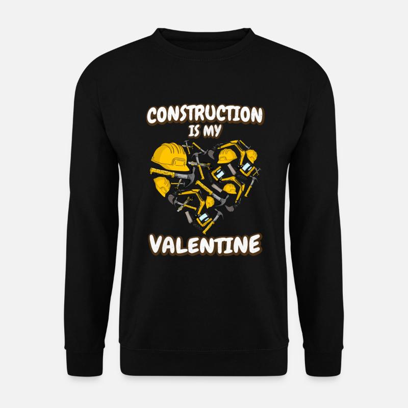 Baustelle ist mein Valentinstag - Unisex Pullover - Schwarz