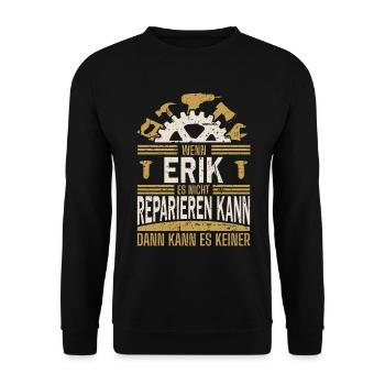 Erik Name Geschenk Geburtstag - Unisex Pullover - Schwarz - Vorne - Alina (178cm) & Michal (187cm)