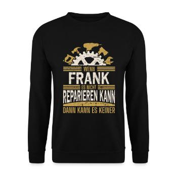 Frank Name Geschenk Geburtstag - Unisex Pullover - Schwarz - Vorne - Alina (178cm) & Michal (187cm)