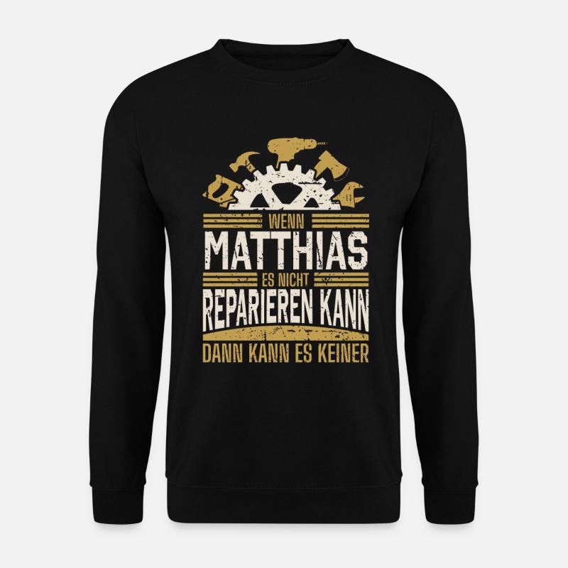 Matthias Name Geschenk Geburtstag - Unisex Pullover - Schwarz