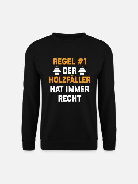 Holzfäller Geschenk Geburtstag Spruch - Unisex Pullover - Schwarz
