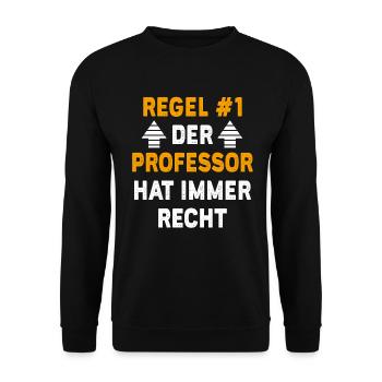 Professor Geschenk Geburtstag Spruch - Unisex Pullover - Schwarz - Vorne - Alina (178cm) & Michal (187cm)