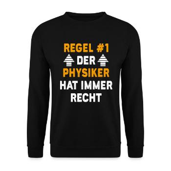 Physiker Geschenk Geburtstag Spruch - Unisex Pullover - Schwarz - Vorne - Alina (178cm) & Michal (187cm)