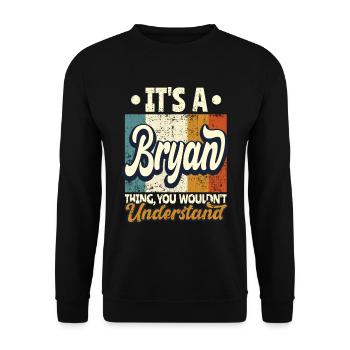 Nom Bryan Cadeau Citation d’anniversaire - Sweat-shirt Unisexe - noir - Devant - Alina (178cm) & Michal (187cm)