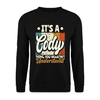 Name Cody Gift Birthday Quote - Unisex Sweatshirt - black - Front - Alina (178cm) & Michal (187cm)